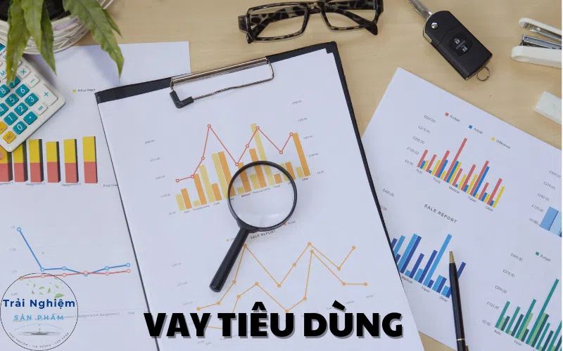 Vay tiêu dùng là gì Giải pháp tài chính thông minh cho nhu cầu cá nhân